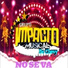 GRUPO IMPACTO MUSICAL DE CHEVY