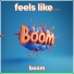 Feels Like...