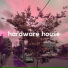 hardware house