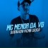 Mc Menor da Vg