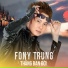 Fony Trung