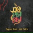 OGeez feat. Jah Erick
