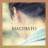 Machiato