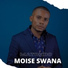MOISE SWANA