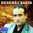 Dengbêj Şakır