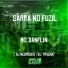 Mc Danflin, DJ Tralha, Dj Negresko