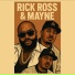 Mayne feat. Rick Ross
