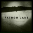 Fathom Lane