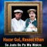 Hazar Gul, Rasool Khan
