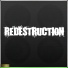 Redestruction