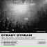 Steady Stream