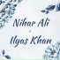 Ilyas Khan, Nihar Ali