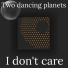 Two dancing planets
