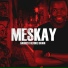 Meskay feat. Prifix