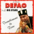 Général Defao, Big Stars