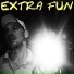 EXTRA FUN