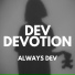 Dev Devotion