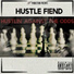 Hustle Fiend