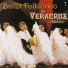 Ensamble Folklòrico de Veracruz