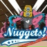 Nuggets!
