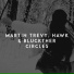 Martin Trevy, Hawk & Bluckther