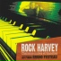 Rock Harvey feat. Bruno Fecteau