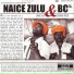 Naice Zulu e BC