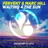 DANNY FERVENT & MARC HILL
