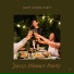 Jazzy Dinner Party, Dinner Party Vibes