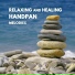 Handpan Player, Michael Kerl, Peaceful Relaxing