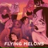 Flying Melons