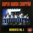 Super Banda Choppão