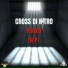 Cross Di Nitro
