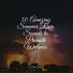 Deep Sleep, Regengeräusche, Chillout Lounge