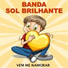 Banda Sol Brilhante