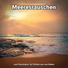 Meeresklänge, Naturgeräusche, Meeresrauschen