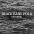 Black Bank Folk