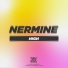 Tabac Roule, NERMINE