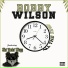Bobby Wilson feat. Kill Kill, Da Unda dogg