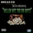 Bread Ed feat. JB Da Original