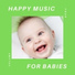 Happy-Music-For-Babies