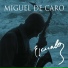 Miguel De Caro