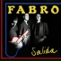 Oliver Fabro, Wolfgang Eisele, Harry Eisele