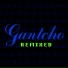 Gantcho