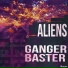 Ganger Baster
