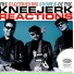 The Kneejerk Reactions