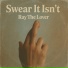 Ray The Lover