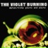 The Violet Burning