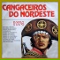 CANGACEIROS DO NORDESTE