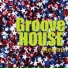Groove House